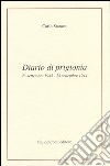 Diario di prigionia. 23 settembre 1943-24 settembre 1944 libro