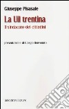 La UIL trentina. Il sindacato dei cittadini libro di Pisasale Giuseppe