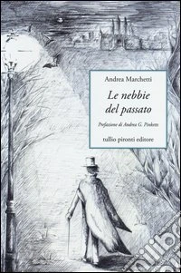 Le nebbie del passato