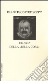 Elogio della «bella cosa» libro