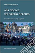 Alla ricerca del salario perduto libro