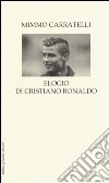 Elogio di Cristiano Ronaldo libro