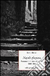 Napoli sfregiata. Frammenti di vita e di strada 1860-1864 libro