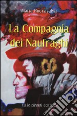 La compagnia dei naufraghi libro