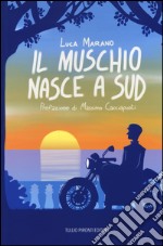 Il muschio nasce a Sud libro