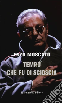Tempo che fu di Scioscia