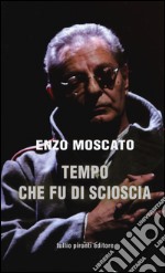 Tempo che fu di Scioscia libro