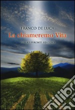 La chiameremo Vita libro