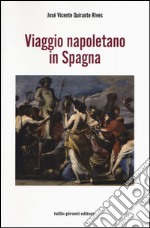 Viaggio napoletano in Spagna libro