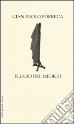 Elogio del medico libro