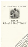 Elogio della donna avvocato libro di Sergio Salvatore Maria