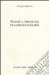 Poesie e prediche di contestazione libro di Danzi Pasquale