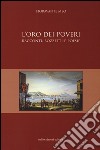 L'oro dei poveri. Racconti, bozzetti e poesie libro di Fioravante Meo