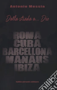 Dalla strada a... Dio