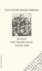 Elogio del praticante avvocato libro