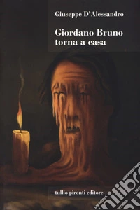 Giordano Bruno torna a casa