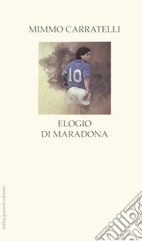 Elogio di Maradona