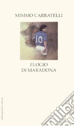 Elogio di Maradona libro