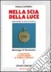 Nella scia della luce libro