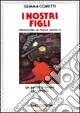 I nostri figli