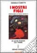 I nostri figli libro