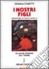 I nostri figli libro