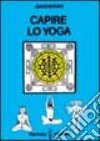 Capire lo yoga libro