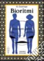 Bioritmi: il momento giusto libro