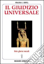 Il giudizio universale. Finis gloriae mundi libro