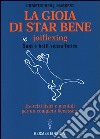 La gioia di star bene. Joyflexing. Sani e belli senza fatica libro di Markert Christopher J.