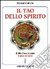 Il tao dello spirito. Bibbia, tao e scienza: sintesi di verità libro