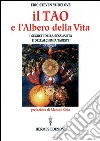 Il tao e l'albero della vita. I segreti della sessualità e dell'alchimia taoiste libro