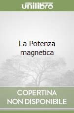 La Potenza magnetica libro