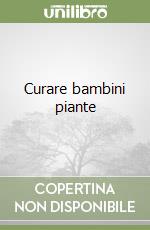 Curare bambini piante libro