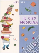 Il cibo medicina