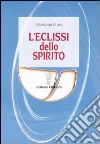 L'eclissi dello spirito libro di Craxi Giuseppe