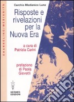 Risposte e rivelazioni per la nuova era libro