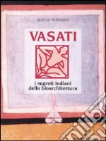 Vasati. I segreti indiani della bioarchitettura