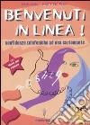 Benvenuti in linea! Confidenze telefoniche ad una cartomante libro