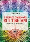 Mistero rivelato dei riti tibetani libro
