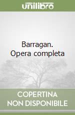 Barragan. Opera completa libro