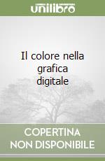 Il colore nella grafica digitale libro