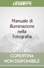 Manuale di illuminazione nella fotografia