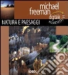 Conoscere la fotografia digitale. Paesaggi e natura libro