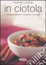 Nuova cucina in ciotola libro