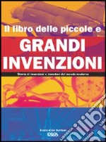 Il libro delle piccole e grandi invenzioni libro