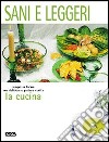 La cucina. Sani e leggeri libro