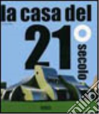 La casa del 21° secolo libro