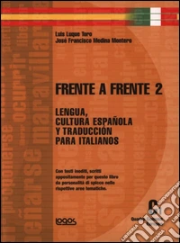 Frente a frente lengua y cultura. Per le Scuole superiori. Vol. 2 libro