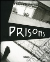 Prisons. Ediz. illustrata libro